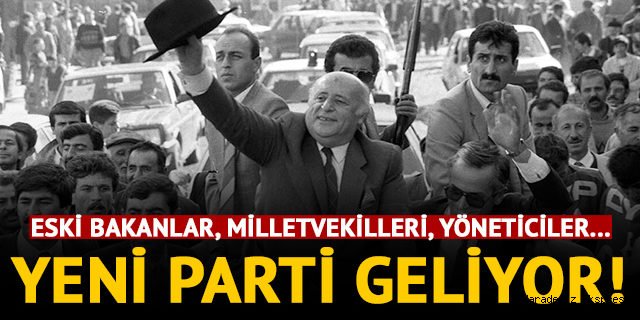 Yeni sağ parti kuruluyor! Adalet Partisi ve Doğru Yol Parti’sinin eski isimleri harekete geçti