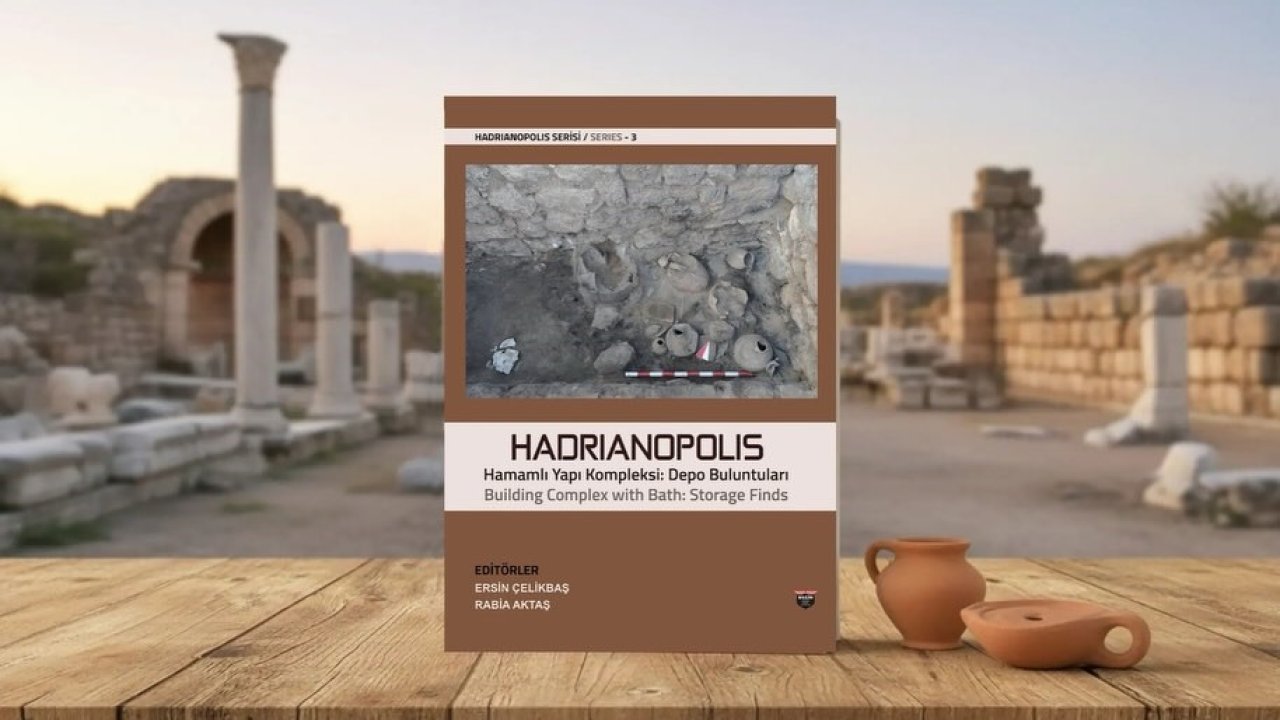 ’Hadrianopolis Serisi-3: Hamamlı Yapı Kompleksi Depo Buluntuları’ ile yayınlandı