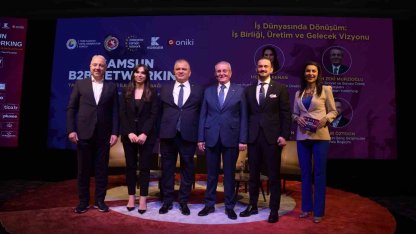 Samsun B2B Networking etkinliğinde 1 milyar 745 milyon TL’lik ticari potansiyel