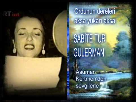 Ordunun Dereleri: Sabite Tur Gülerman
